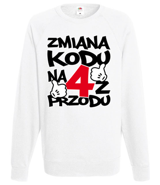 Zmiana kodu na 4 z przodu - Bluza z nadrukiem - Urodziny - Męska