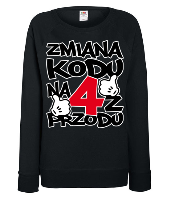 Zmiana kodu na 4 z przodu bluza z nadrukiem urodziny kobieta jipi pl 78 115