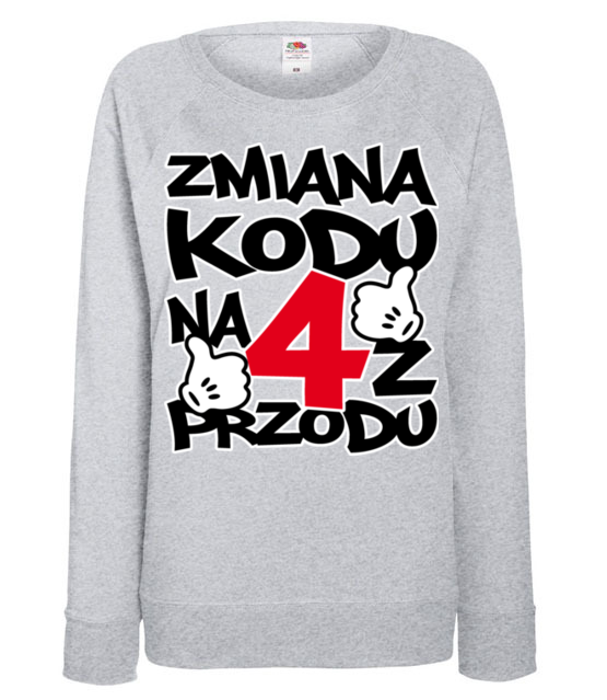 Zmiana kodu na 4 z przodu bluza z nadrukiem urodziny kobieta jipi pl 78 118