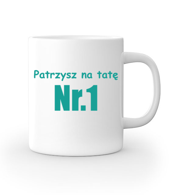 Patrzysz na tate numer 1 kubek z nadrukiem dla taty gadzety jipi pl 37 159