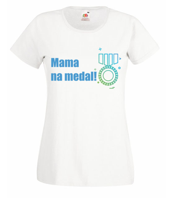 Mam mame na medal koszulka z nadrukiem dla mamy kobieta jipi pl 513 58