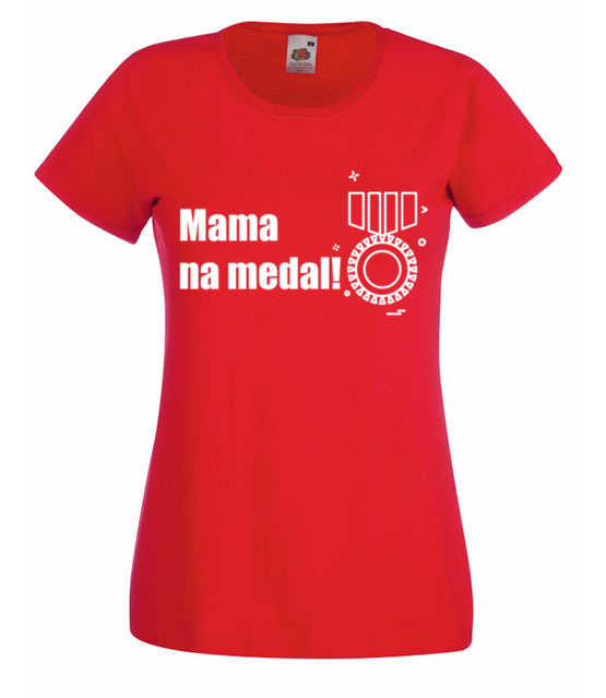 Mam mame na medal koszulka z nadrukiem dla mamy kobieta jipi pl 514 60