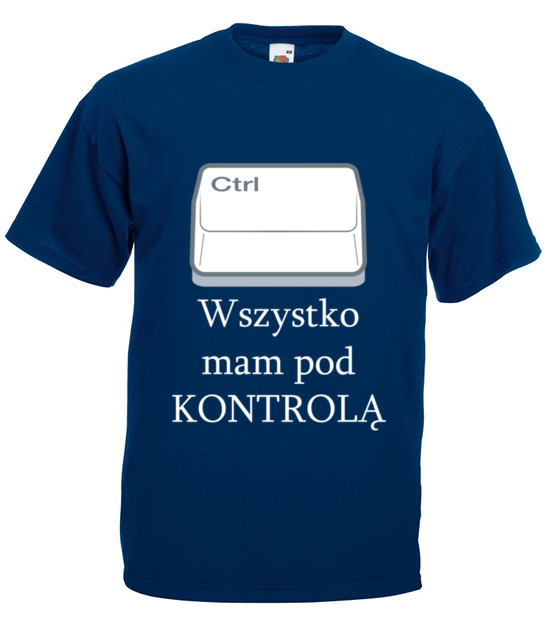 Najwazniejsze jest by miec wszystko pod kontrola koszulka z nadrukiem dla gracza mezczyzna jipi pl 561 3