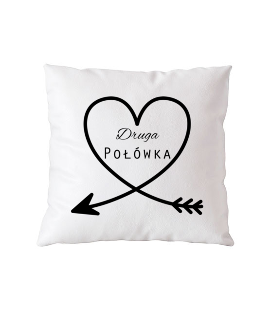 Moja druga polowa to ty poduszka z nadrukiem walentynki gadzety jipi pl 584 164