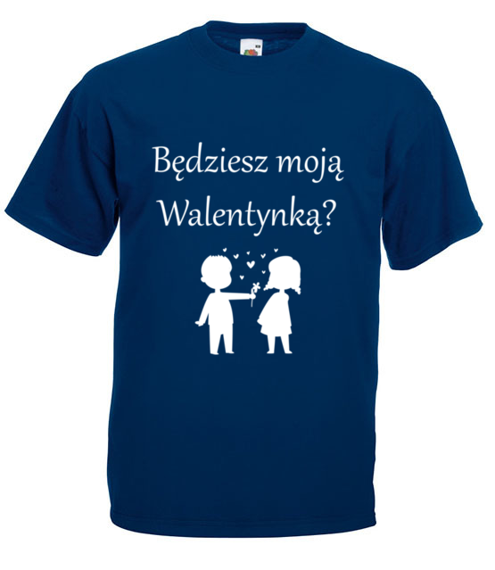 Chce bys byla moja walentynka koszulka z nadrukiem walentynki mezczyzna jipi pl 586 3