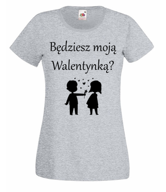 Chcę, byś była moją walentynką - Koszulka z nadrukiem - Walentynki - Damska