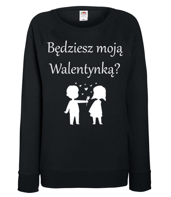 Chce bys byla moja walentynka bluza z nadrukiem walentynki kobieta jipi pl 586 115