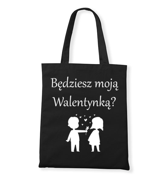 Chce bys byla moja walentynka torba z nadrukiem walentynki gadzety jipi pl 586 160