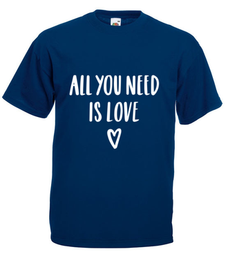 Wszystko, czego potrzebuję, to miłość - Koszulka z nadrukiem - na Walentynki - Męska