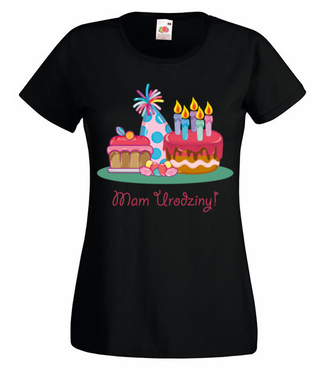 Mam urodziny! - Koszulka z nadrukiem - Urodzinowe - Damska