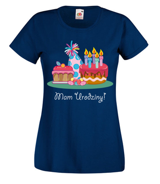Mam urodziny! - Koszulka z nadrukiem - Urodzinowe - Damska