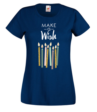 Tylko pomyśl życzenie… - Koszulka z nadrukiem - Urodzinowe - Damska