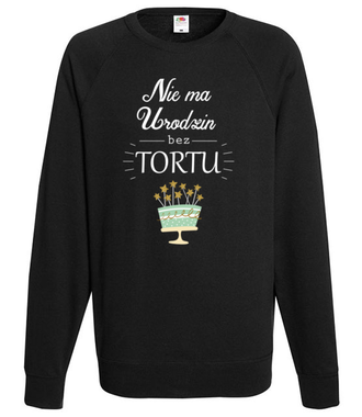 Nie ma urodzin bez tortu - Bluza z nadrukiem - Urodziny - Męska