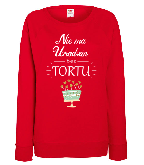 Nie ma urodzin bez tortu bluza z nadrukiem urodziny kobieta jipi pl 619 116