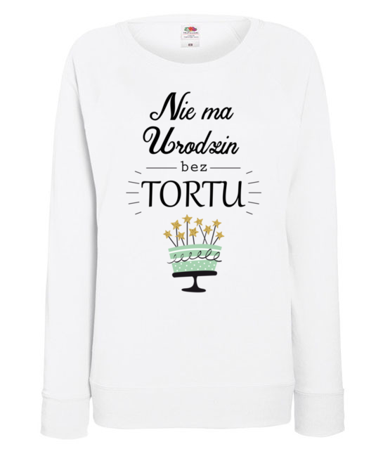 Nie ma urodzin bez tortu bluza z nadrukiem urodziny kobieta jipi pl 620 114