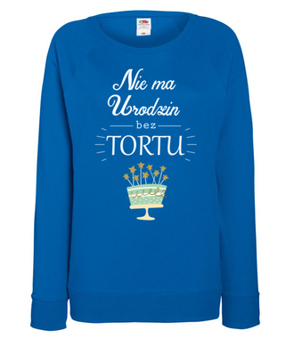 Nie ma urodzin bez tortu - Bluza z nadrukiem - Urodziny - Damska