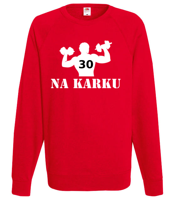 Mam juz trzydzieche na karku bluza z nadrukiem urodziny mezczyzna jipi pl 635 108