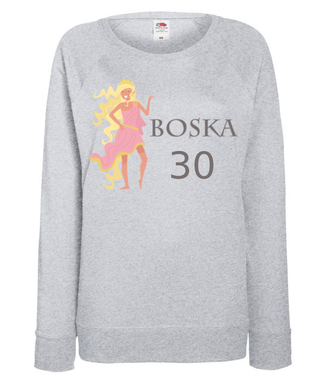  Jestem boska - Bluza z nadrukiem - Urodziny - Damska