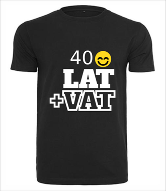 Czterdzieści lat plus VAT - Koszulka z nadrukiem - Urodzinowe - Męska