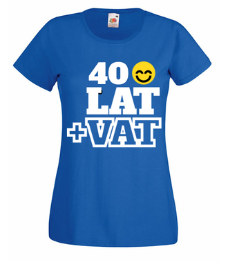 Czterdzieści lat plus VAT - Koszulka z nadrukiem - Urodzinowe - Damska