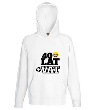 Czterdzieści lat plus VAT - Bluza z nadrukiem - Urodzinowe - Męska z kapturem