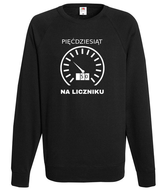 Piecdziesiat na liczniku bluza z nadrukiem urodziny mezczyzna jipi pl 757 107