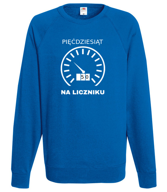Piecdziesiat na liczniku bluza z nadrukiem urodziny mezczyzna jipi pl 757 109