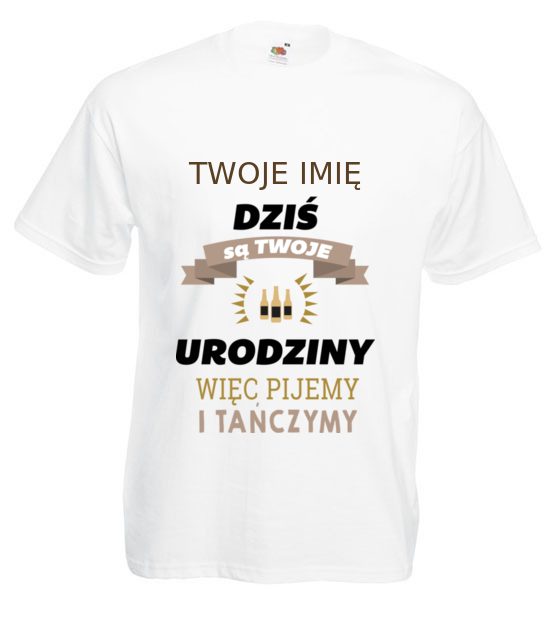 Dzis sa twoje urodziny koszulka z nadrukiem urodziny mezczyzna jipi pl 746 2