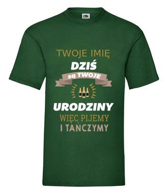 Dziś są Twoje urodziny - Koszulka z nadrukiem - Urodziny - Męska