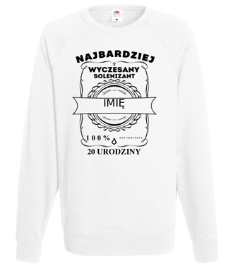 Wyczesane urodziny - Bluza z nadrukiem - Urodziny - Męska