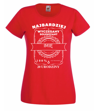 Wyczesane urodziny - Koszulka z nadrukiem - Urodziny - Damska