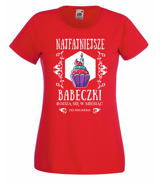 Najfajniejsze babeczki - Koszulka z nadrukiem - Urodziny - Damska
