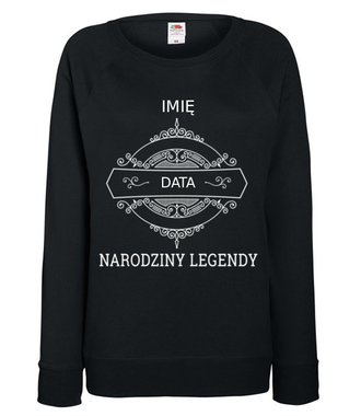 Narodziny legendy - Bluza z nadrukiem - Urodziny - Damska