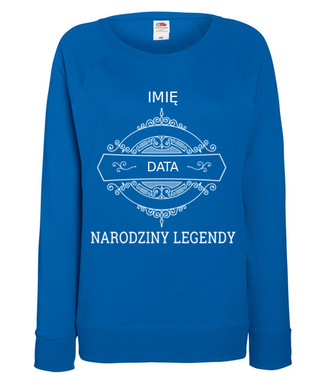 Narodziny legendy - Bluza z nadrukiem - Urodziny - Damska