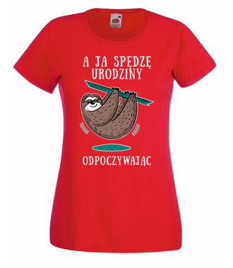 Urodziny na leniwca - Koszulka z nadrukiem - Urodziny - Damska