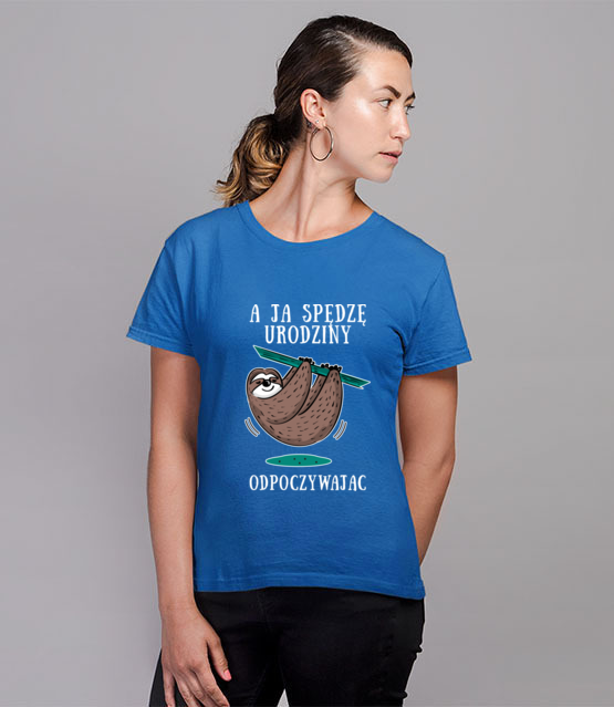 Urodziny na leniwca koszulka z nadrukiem urodzinowe kobieta jipi pl 779 79