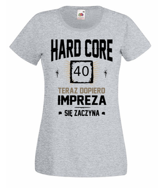 Hardcorowy solenizant - Koszulka z nadrukiem - Urodziny - Damska