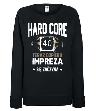 Hardcorowy solenizant - Bluza z nadrukiem - Urodziny - Damska