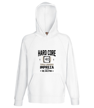 Hardcorowy solenizant - Bluza z nadrukiem - Urodziny - Męska z kapturem