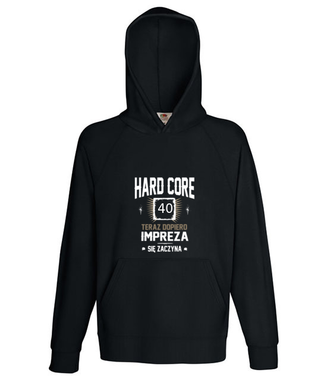 Hardcorowy solenizant - Bluza z nadrukiem - Urodziny - Męska z kapturem
