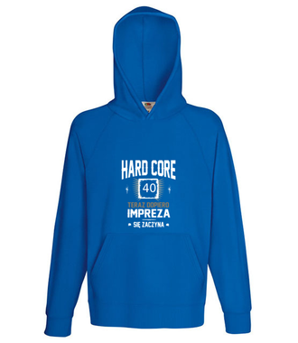 Hardcorowy solenizant - Bluza z nadrukiem - Urodziny - Męska z kapturem