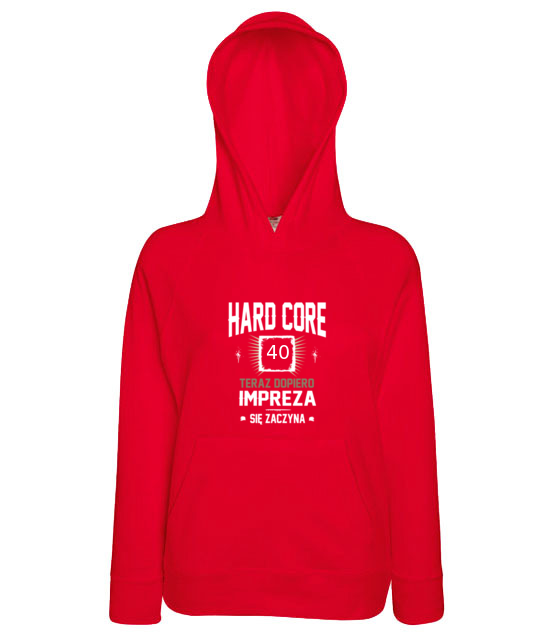 Hardcorowy solenizant bluza z nadrukiem urodziny kobieta jipi pl 783 146