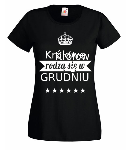 Krolowie rodza sie co miesiac koszulka z nadrukiem urodziny kobieta jipi pl 802 59