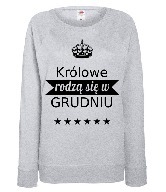 Krolowie rodza sie co miesiac bluza z nadrukiem urodziny kobieta jipi pl 801 118