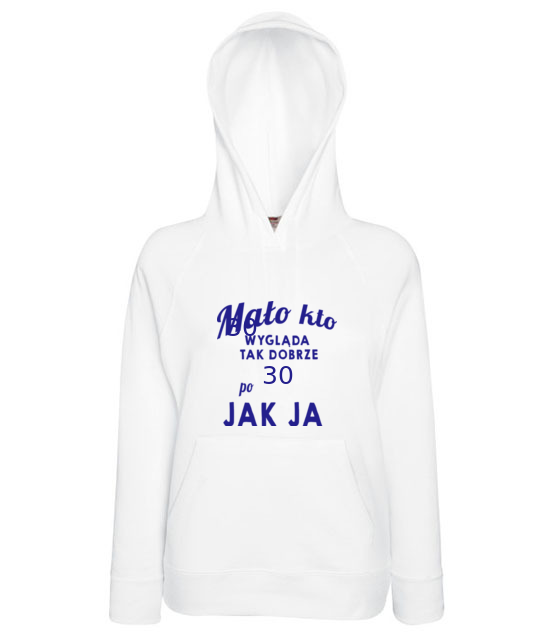 Malo kto wyglada tak dobrze jak ja bluza z nadrukiem urodziny kobieta jipi pl 807 145