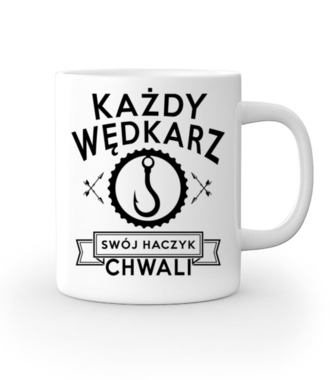 Każdy wędkarz swój haczyk chwali - Kubek z nadrukiem - dla wędkarza - Gadżety