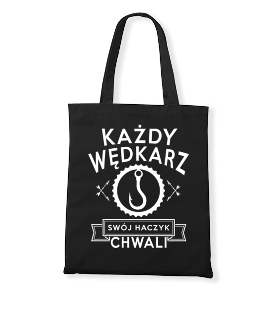 Kazdy wedkarz swoj haczyk chwali torba z nadrukiem dla wedkarza gadzety jipi pl 810 160