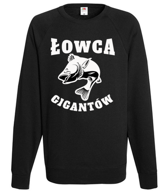 Jestem łowcą gigantów - Bluza z nadrukiem - dla wędkarza - Męska