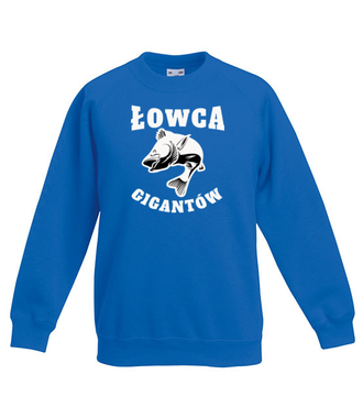 Jestem łowcą gigantów - Bluza z nadrukiem - dla wędkarza - Dziecięca