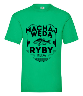 Machaj, machaj, ino żwawo!  - Koszulka z nadrukiem - dla wędkarza - Męska
